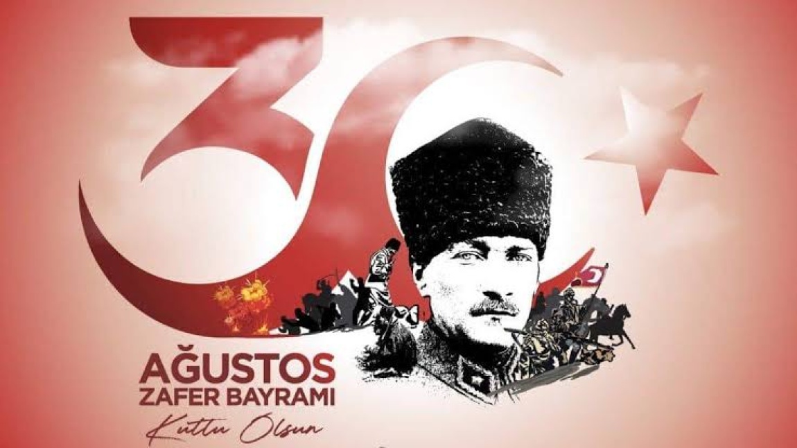 30 AĞUSTOS ZAFER BAYRAMIMIZ KUTLU OLSUN…