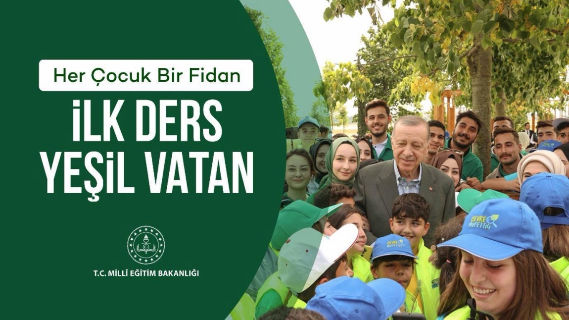 Her Çocuk Bir Fidan, İlk Ders Yeşil Vatan